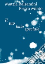 Il suo buio speciale. Ediz. italiana e inglese