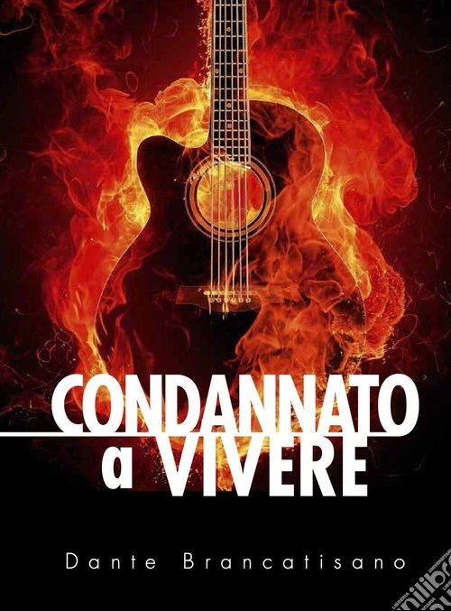 Condannato a vivere