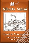 Castel di Marsciano. Suo Territorio et Populo. Storia marscianese del XVI secolo libro