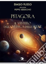 Pitagora e il mistero della musica delle sfere libro