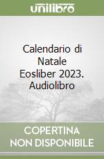 Calendario di Natale Eosliber 2023. Audiolibro libro