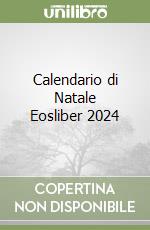 Calendario di Natale Eosliber 2024 libro