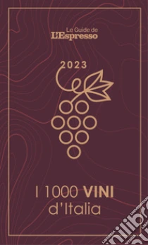 I 1000 vini d'Italia 2023