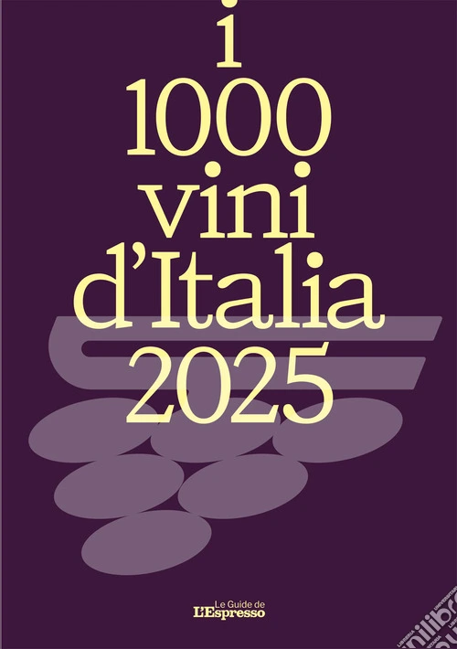 I 1000 vini d'Italia 2025