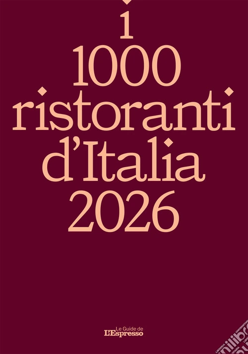 I 1000 ristoranti d'Italia 2026