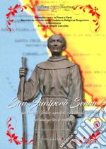 San Junipero Serra. Padre degli Indios, apostolo e civilizzatore nel dialogo tra le culture. Con CD-Audio libro