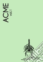 Acme. Vol. 1 libro