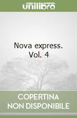 Nova express. Vol. 4 libro