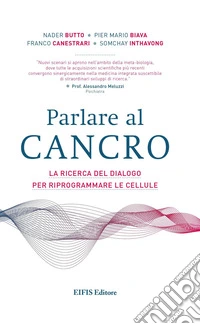 Parlare al cancro. La ricerca del dialogo per riprogrammare le cellule