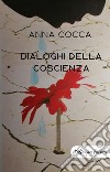 Dialoghi della coscienza libro