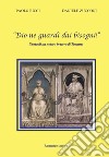 «Dio ne guardi dai bisogni!» Storia di un notaro in terra di Toscana libro