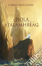 L'isola di Talamhbèag libro usato