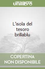 L'isola del tesoro brillablu