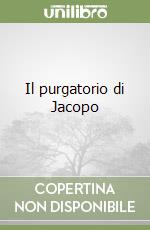 Il purgatorio di Jacopo libro