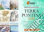 Calendario della Terra Pontina 2023 (Il) libro