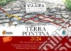 Calendario della Terra Pontina 2024. Via Appia regina viarum. Ediz. illustrata (Il) libro di Nasi M. (cur.)