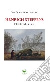 Henrich Steffens. Filosofo della natura libro