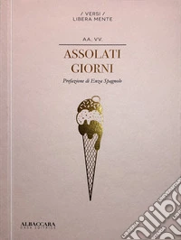 Assolati giorni