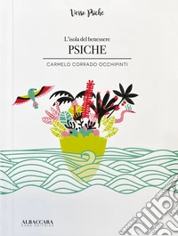 Psiche. L'isola del benessere libro