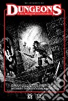 Dungeons. Il gioco di ruolo fantasy old school in solitario. Con Contenuto digitale per download e accesso on line libro