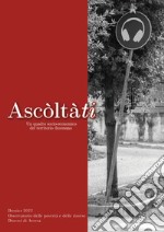 Ascòltàti. Un quadro socio-economico del territorio diocesano. Osservatorio delle povertà e delle risorse Diocesi di Aversa