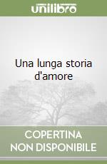 Una lunga storia d'amore