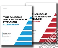 Le piramidi dell'allenamento e della nutrizione. Ediz. integrale