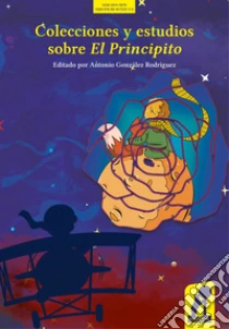Colecciones y estudios sobre el Principito