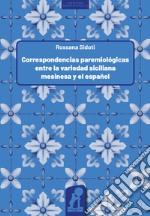 Correspondencias paremiológicas entre la variedad siciliana mesinesa y el español libro