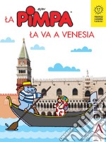 La Pimpa la va a Venesia libro