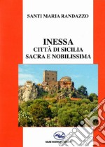 Inessa. Città di Sicilia sacra e nobilissima libro