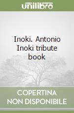Inoki. Antonio Inoki tribute book