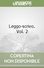 Leggo-scrivo. Vol. 2