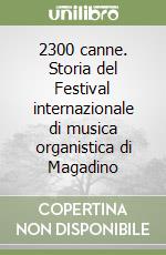 2300 canne. Storia del Festival internazionale di musica organistica di Magadino