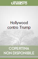 Hollywood contro Trump