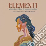 Elementi. Ediz. illustrata