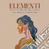 Elementi. Ediz. illustrata libro