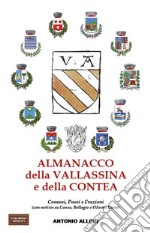 Almanacco della Vallassina e della contea. Comuni, Paesi e Frazioni (con notizie su Canzo, Bellagio e Oliveto Lario)