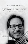 Quello che Dio vuole... Non è quello che io credevo, ma poi... libro