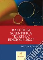 Raccolta Scientifica Kerit-LC Edizione 2022. Vol. 3/1