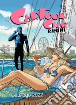 Cartoon Club. Catalogo della XXXVIII edizione del festival internazionale. Ediz. italiana e inglese libro