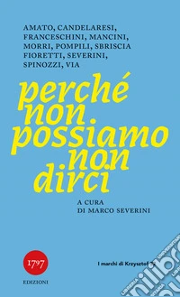 Perché non possiamo non dirci