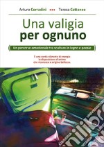 Una valigia per ognuno. Un percorso emozionale tra sculture in legno e poesie