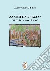 Azzimi dal becco. 100 haiku e un avvertimento libro di Alessandrini Alessio