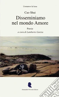 Disseminiamo nel mondo amore libro