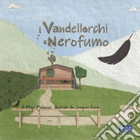 I Vandellorchi e Nerofumo libro