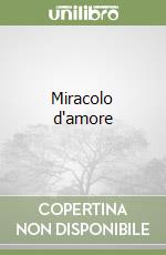 Miracolo d'amore