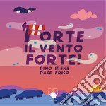 Forte il vento forte! Ediz. a colori libro