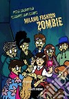 Milano fashion zombie libro