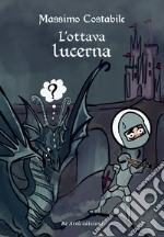 L'ottava lucerna libro